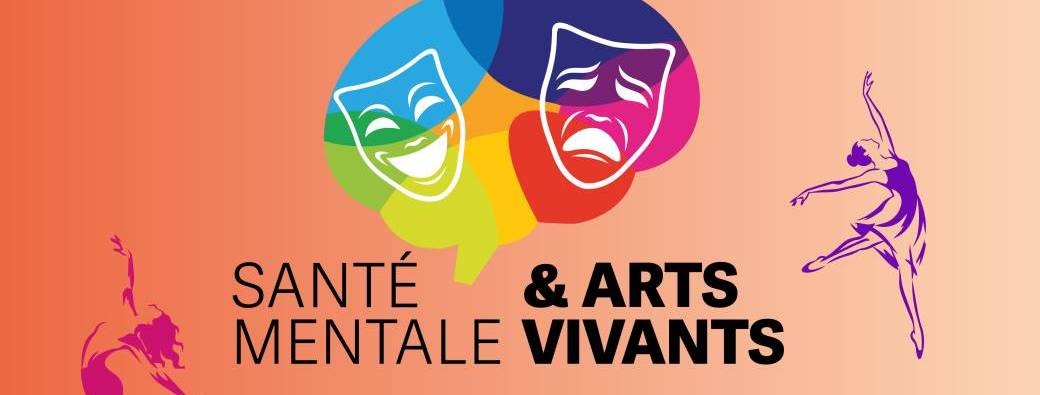 Santé mentale et arts vivants - danse et théâtre en émoi