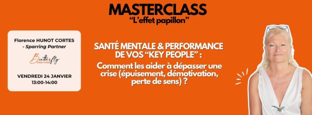 Santé mentale & performance de vos “key people” : Comment les aider à dépasser une crise ?