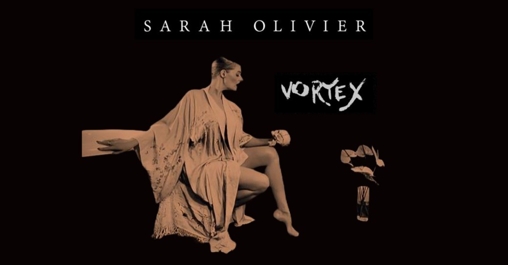 Sarah Olivier - VORTEX en vinyle - Release Party