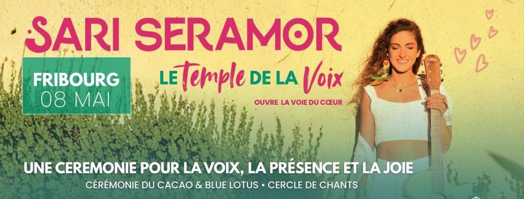 Sari Seramor - Fribourg - Le Temple de La Voix