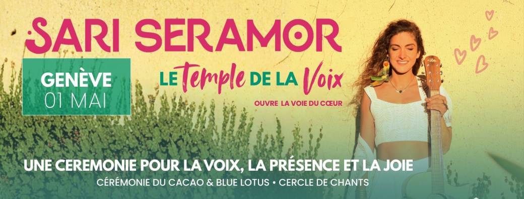 Sari Seramor - Geneve - Le Temple de La Voix