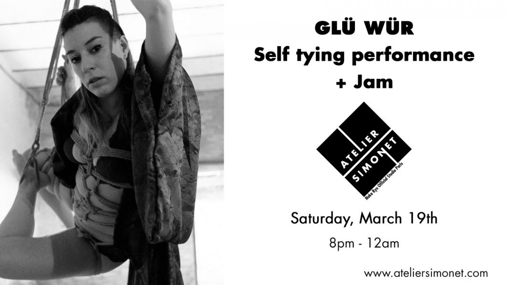 SAT 19/03 : Glü Wür - Self Tying Performance