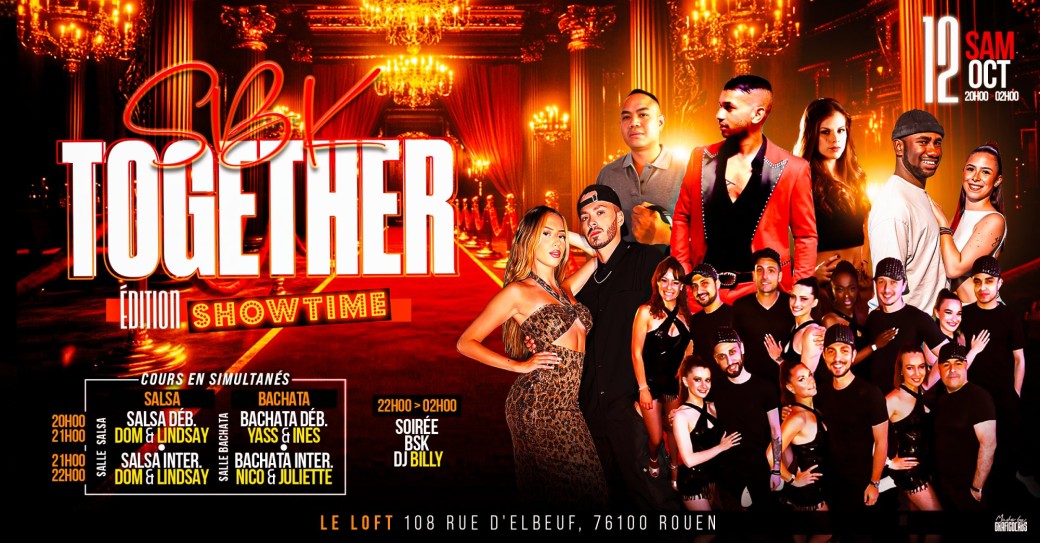 SBK TOGETHER - 12 OCT - SHOW TIME - DOM RAMARK & LINDSAY - NICO & JULIETTE - YASS & INES - DJ BILLY