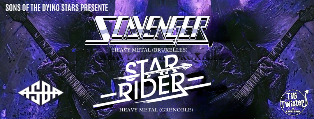 SCAVENGER & STAR RIDER 