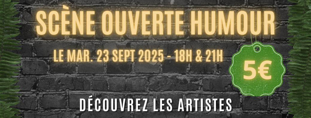 SCENE OUVERTE HUMOUR 23/09 à 21h