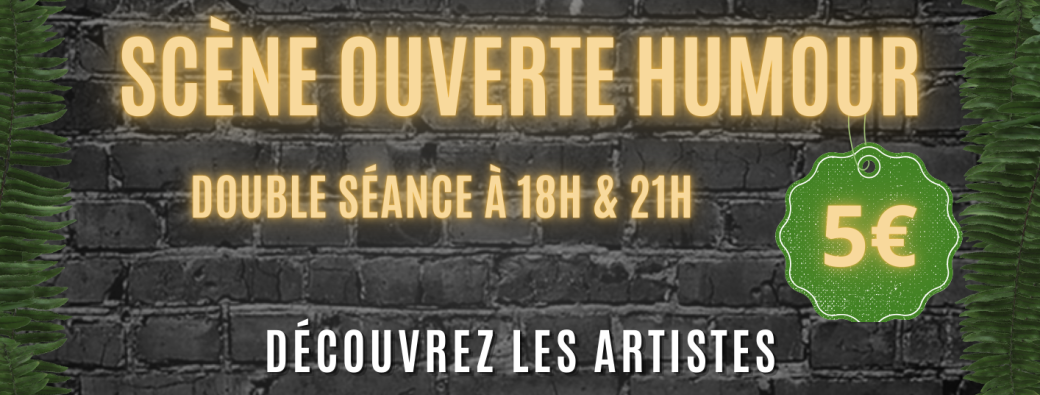 SCENE OUVERTE HUMOUR 02/09 à 21h