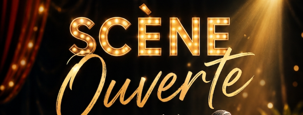 Scène ouverte "Viens au talent, viens à L'Audace"