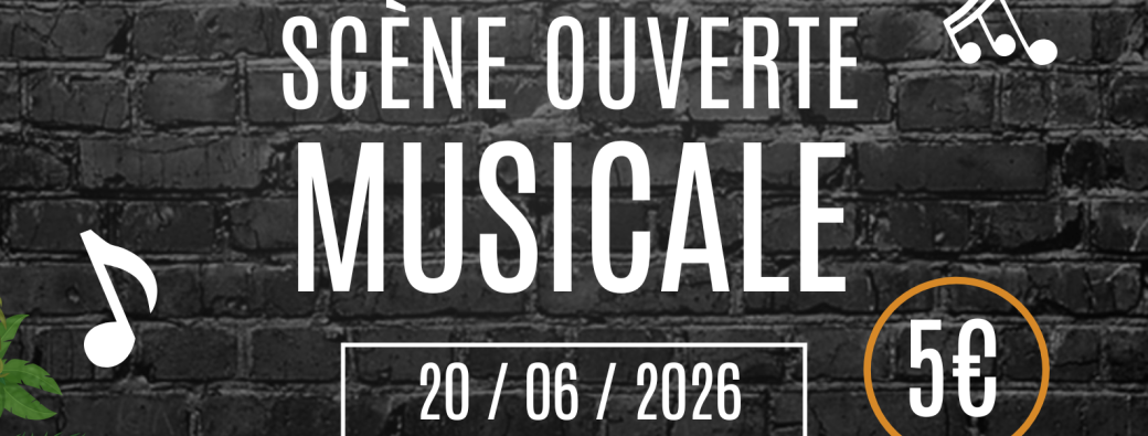 SCENE OUVERTE MUSICALE - 21h