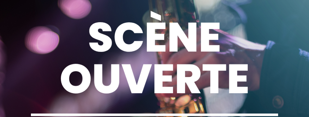 Scène ouverte