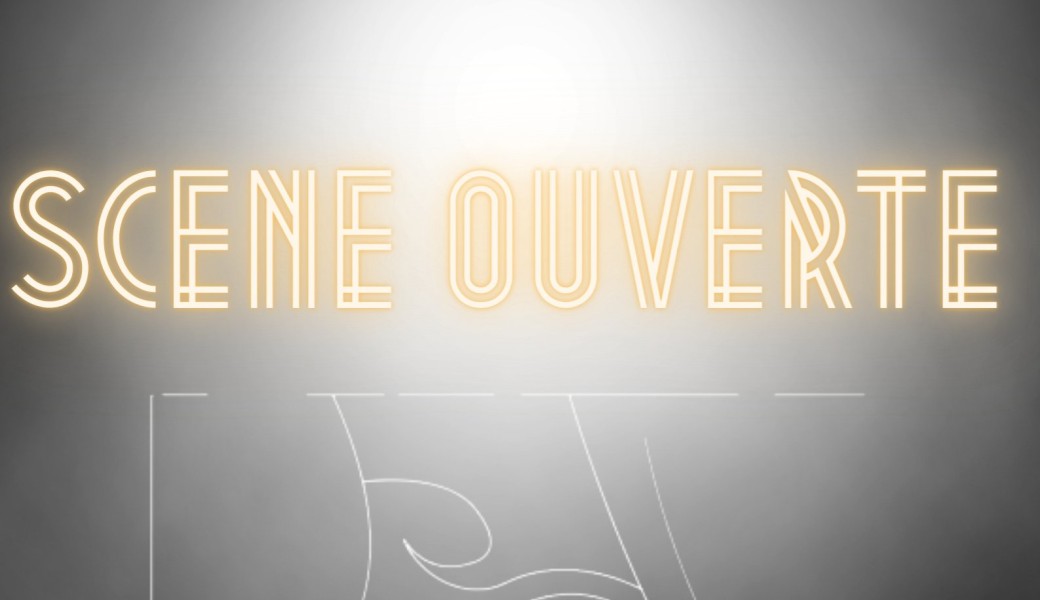 Scène ouverte
