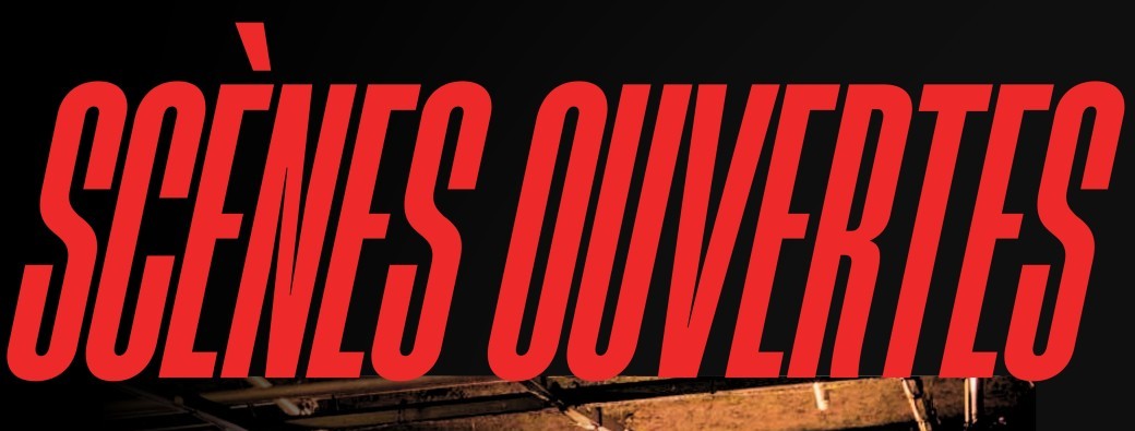 Scènes ouvertes
