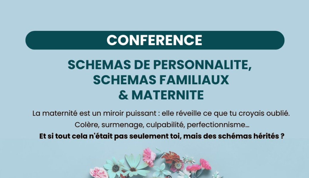 Schémas familiaux, de personnalité et maternité