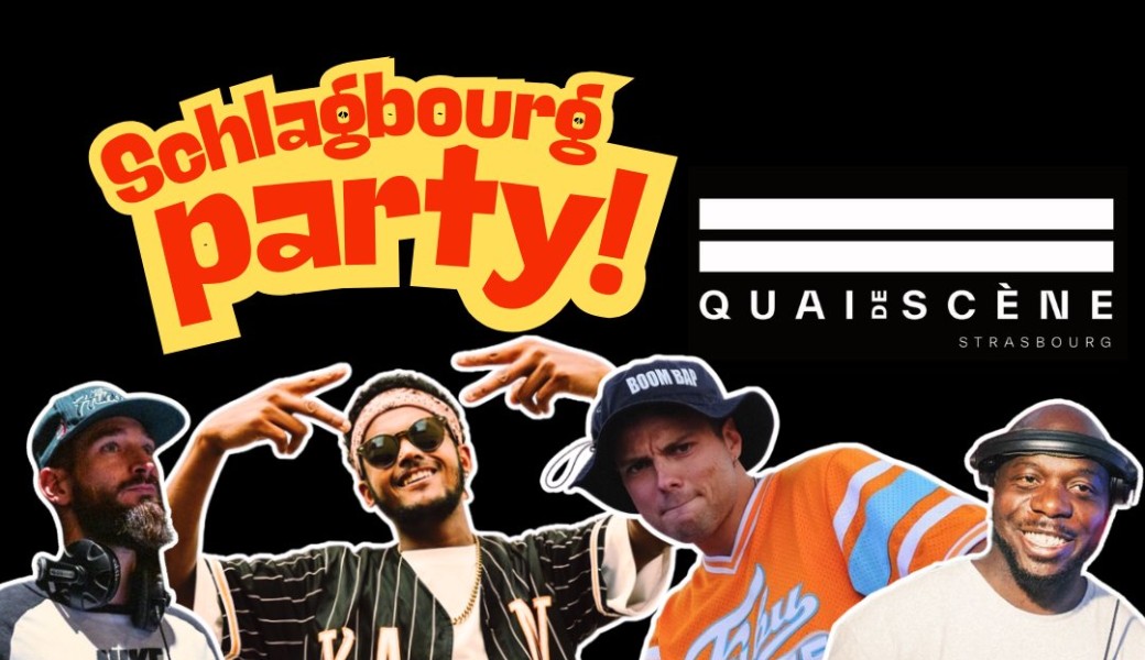Schlagbourg Party x Quai de Scène