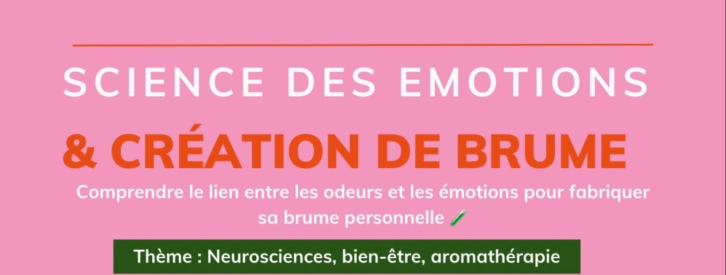 Science des émotions & brume 