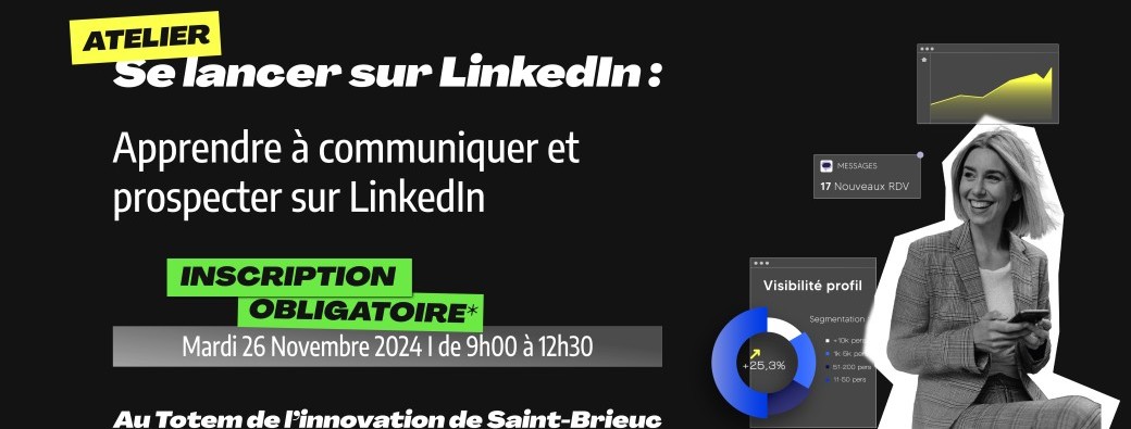 Se lancer sur LinkedIn : Comment communiquer et prospecter efficacement ?