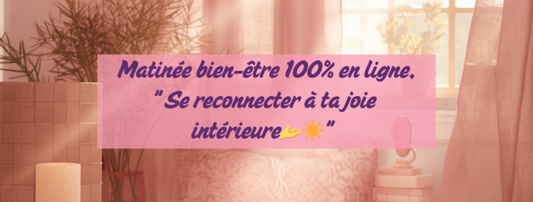 Se reconnecter à ta joie