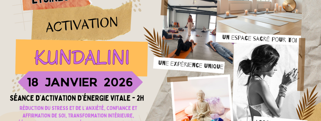 Séance 18/01/2026 Activation Kundalini Eysines