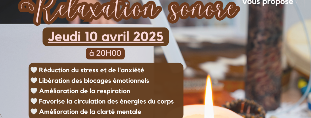 Séance de relaxation sonore 
