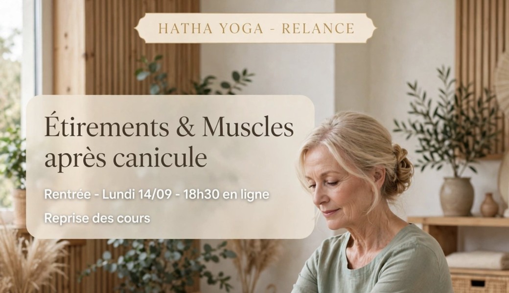 SEANCE DECOUVERTE - Hata Yoga - Post canicule