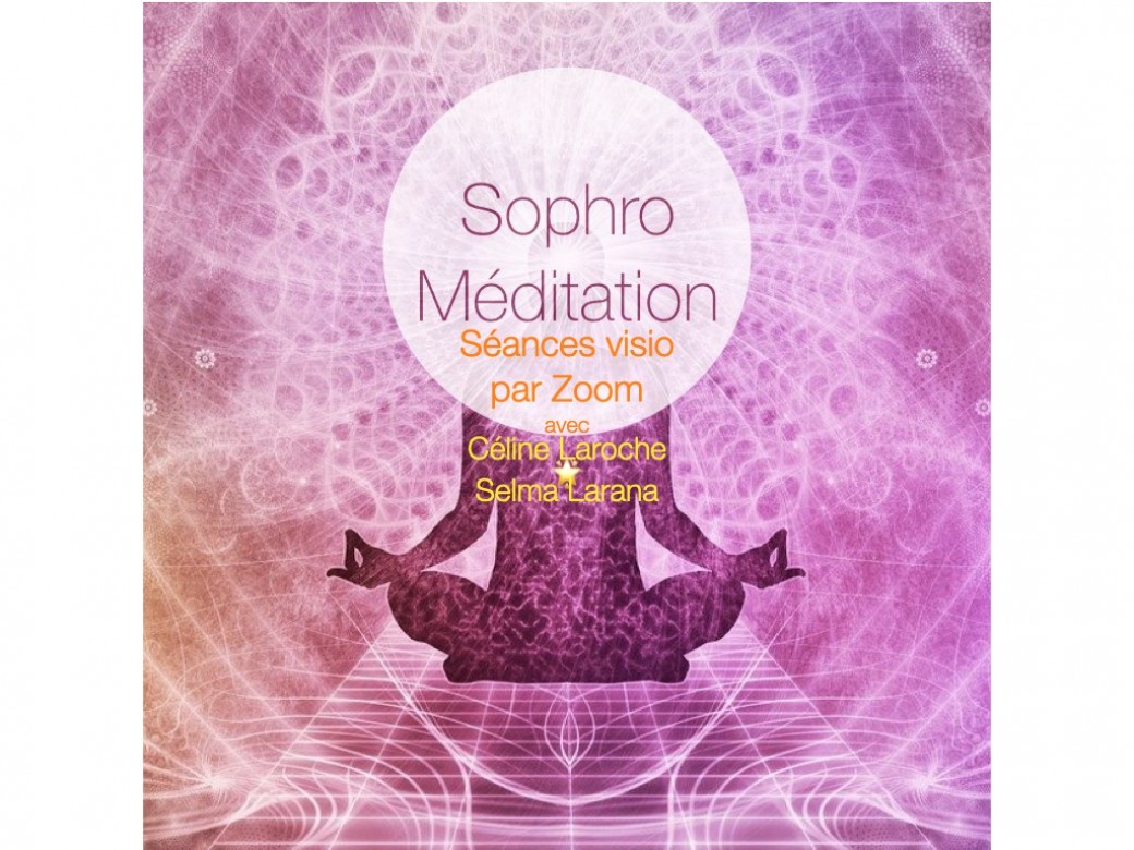 Séances SophroMéditation par Zoom