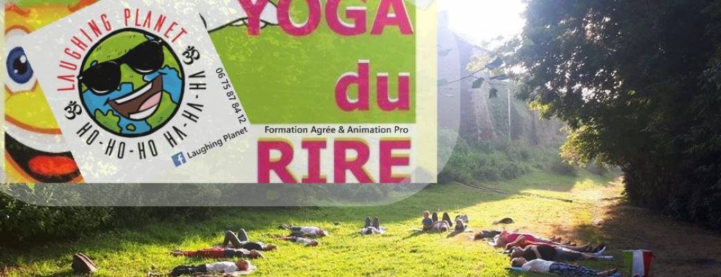 Séance  YoGa du RirE et sa relaxation avec Laughing Planet 