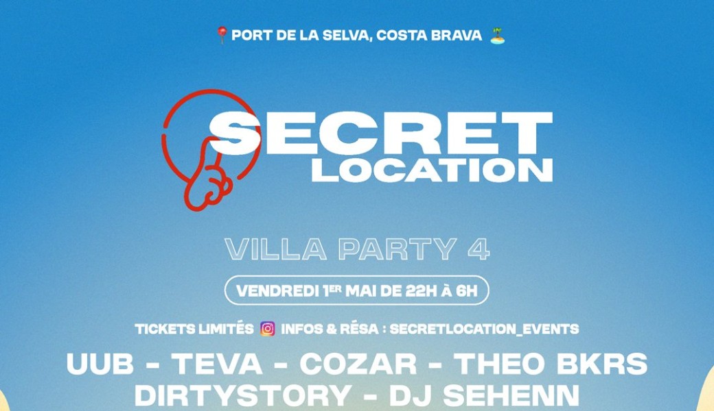 SECRET LOCATION VILLA PARTY 4