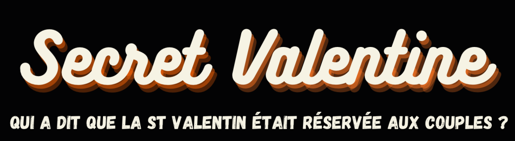 Angers - Secret Valentine - Envoie du love