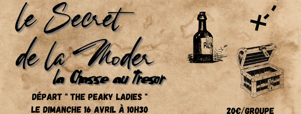 Le Secret de la Moder - la Chasse au Trésor