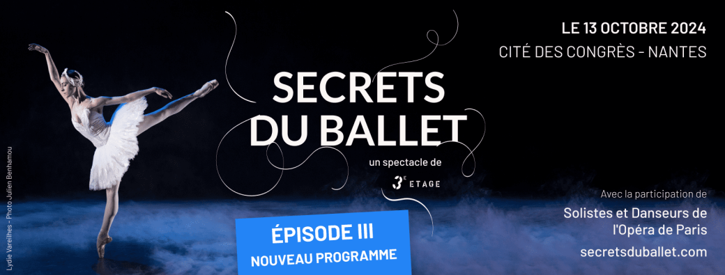 Secrets du Ballet - Épisode III