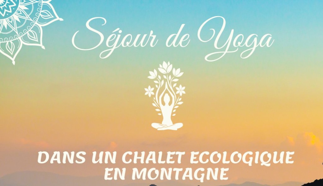 Séjour de yoga en montagne - Réservé aux femmes ♡ 