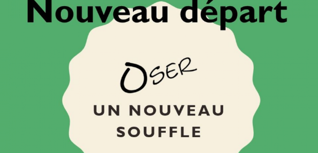 Séjour " Nouveau Départ, oser un nouveau souffle"