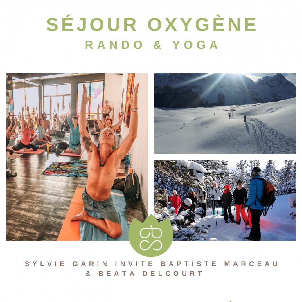 Séjour Oxygène "rando raquette & Yoga" (Invités : Baptiste Marceau et Béata Delcourt) 