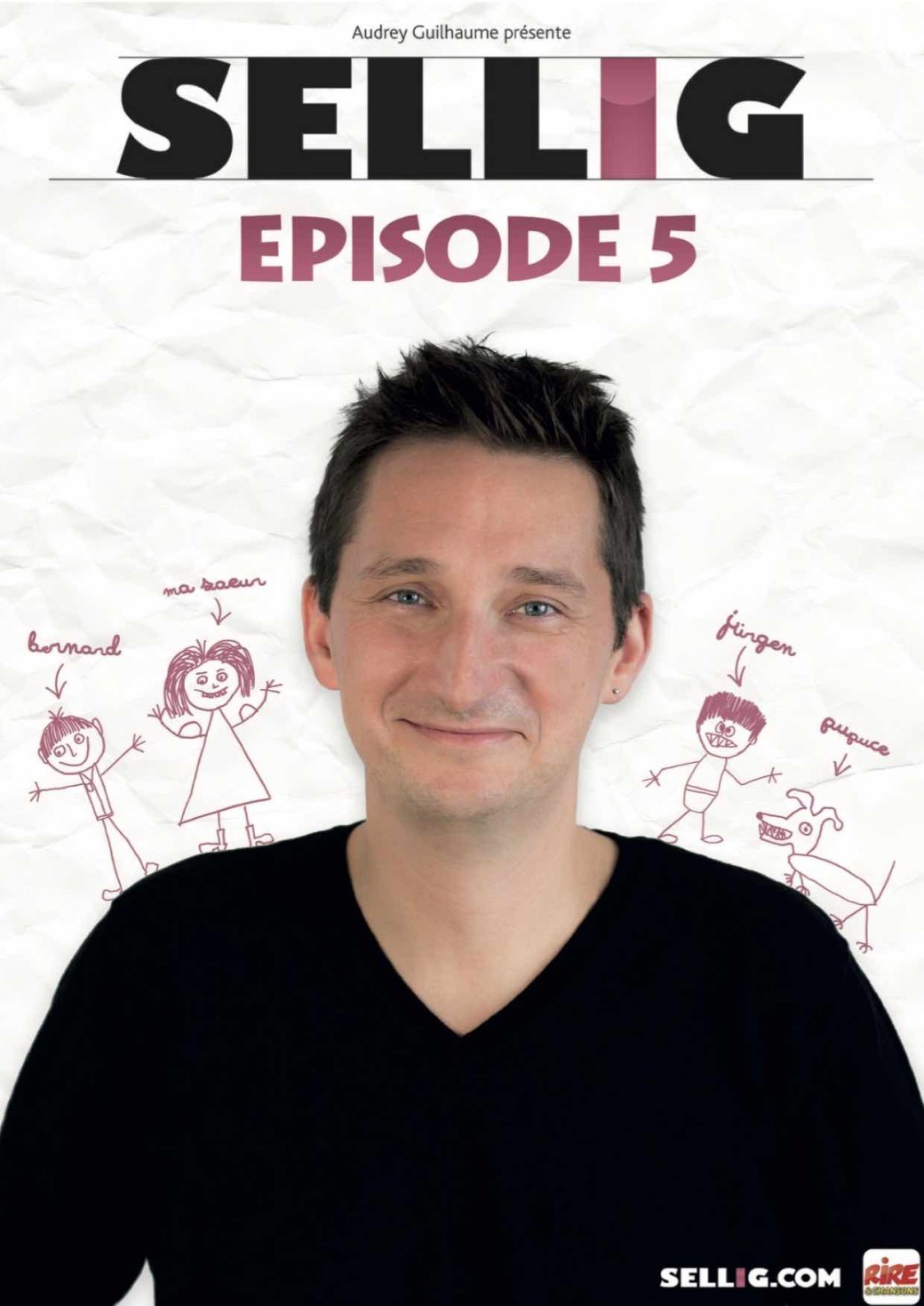 Sellig dans "Episode 5"