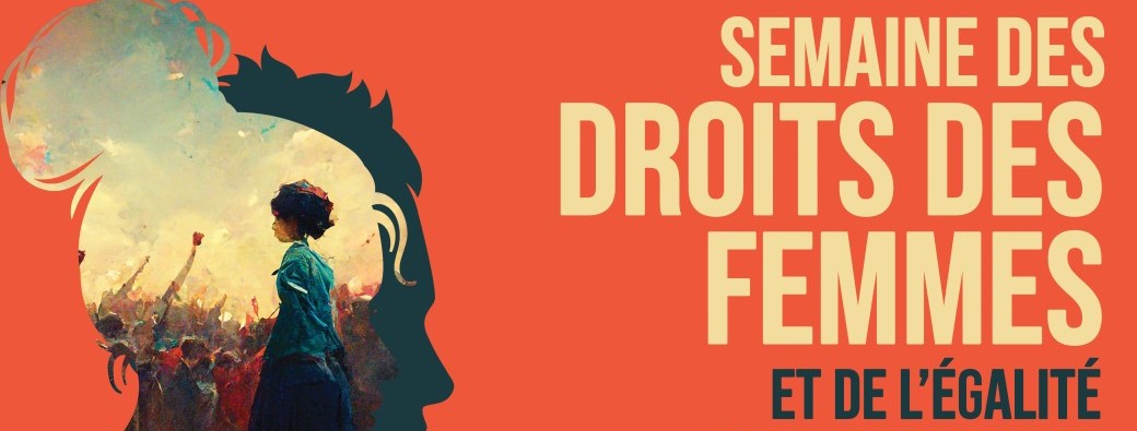 [Semaine des Droits des Femmes] Et de l'égalité Femmes - Hommes