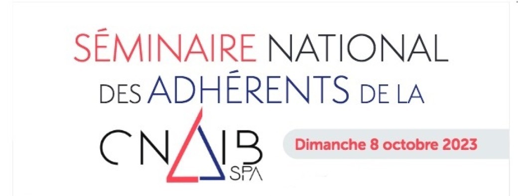 SEMINAIRE ADHERENTS CNAIB-SPA