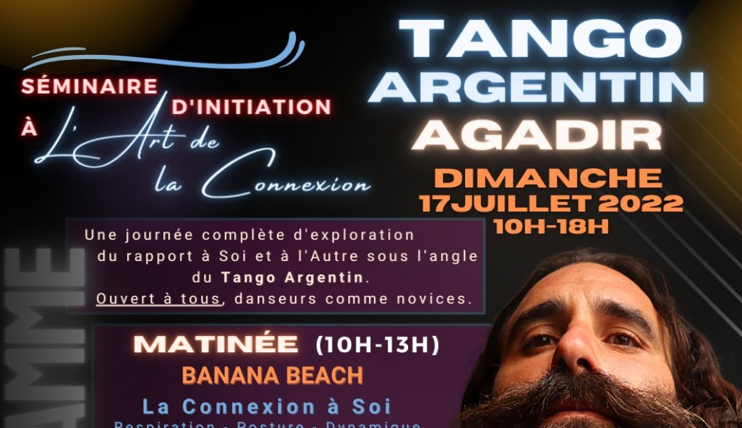 Séminaire Agadir - L'Art de la Connexion - 17 Juillet 2022