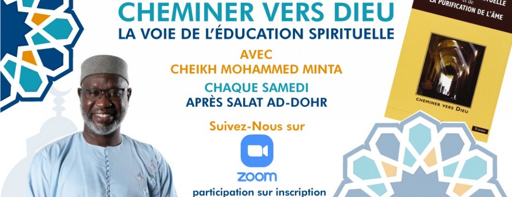 SÉMINAIRE AUTOUR DU LIVRE CHEMINER VERS DIEU AVEC CHEIKH MINTA