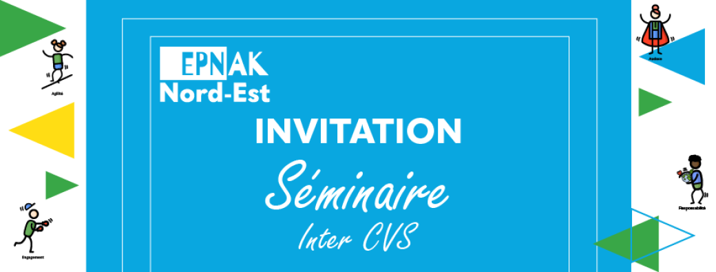 Séminaire Inter CVS EPNAK Nord-Est