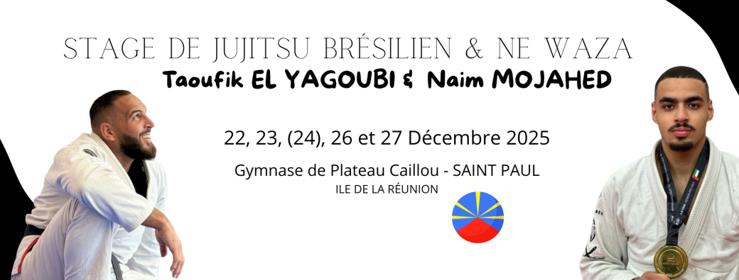 Stage JJB & Ne Waza avec TAOUFIK El Yagoubi  et NAIM Mojahed