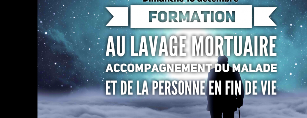 Formation au lavage mortuaire et accompagnement du malade 