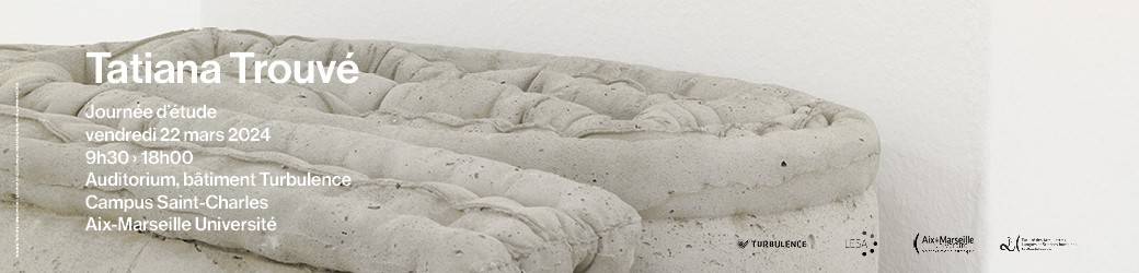 Journée d'études "Tatiana Trouvé, ou la sculpture habitée"