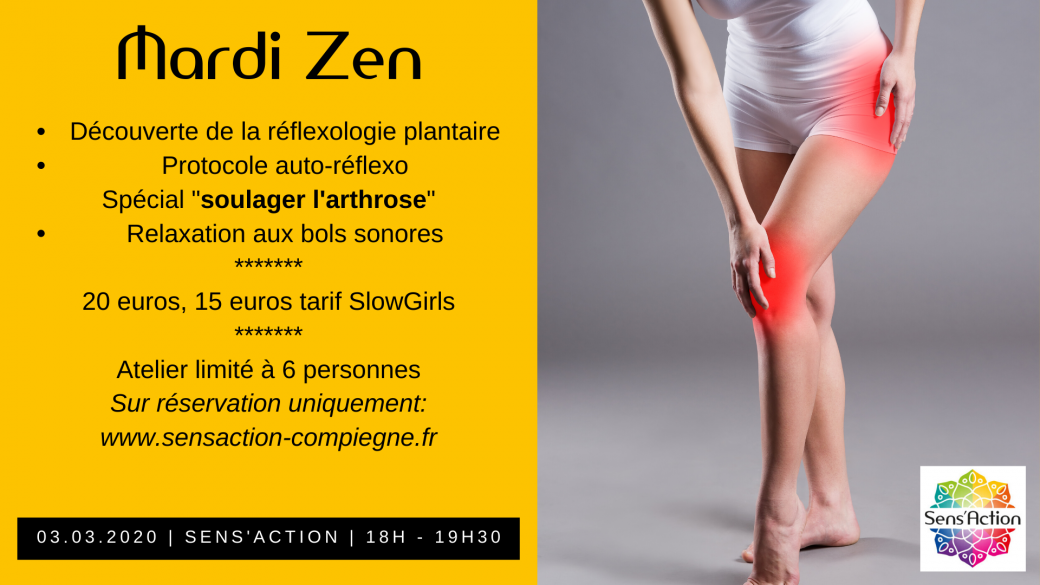 Sens'Action - Mardi Zen - Réflexologie et Arthrose