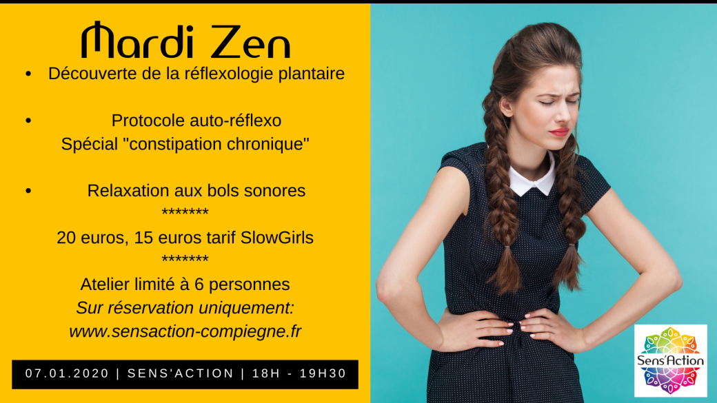 Sens'Action - Mardi Zen - Réflexologie et Constipation Chronique