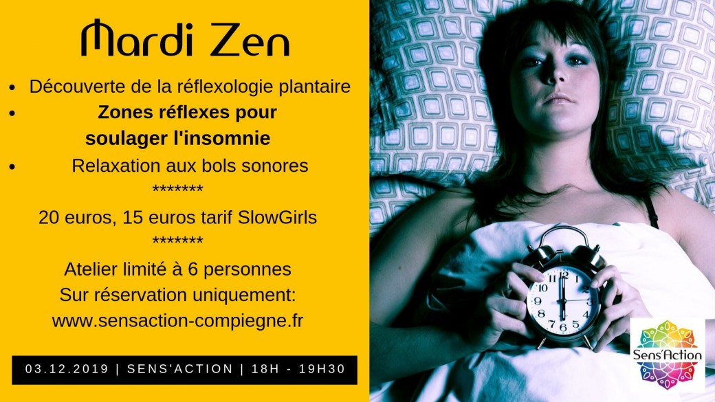Sens'Action - Mardi Zen - Réflexologie et Insomnie