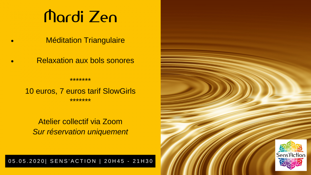 Sens'Action - Mardi Zen - Méditation Triangulaire
