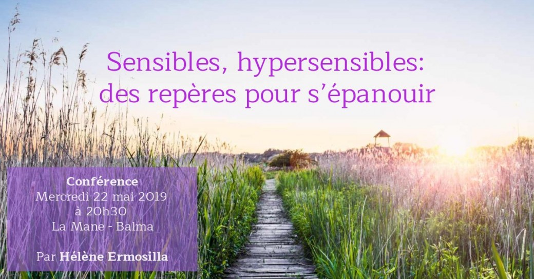 Sensibles, hypersensibles: des repères pour s'épanouir - Conférence