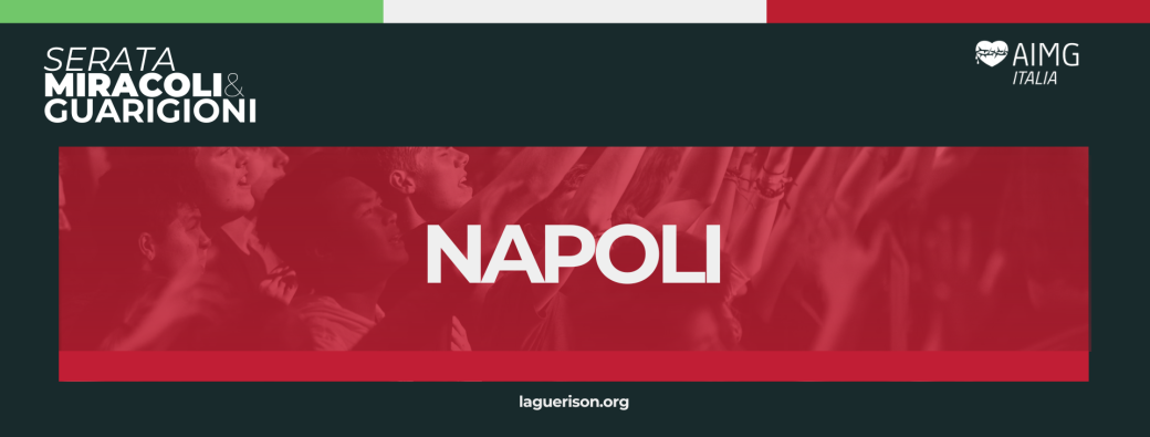 Serata Miracoli & Guarigioni Napoli