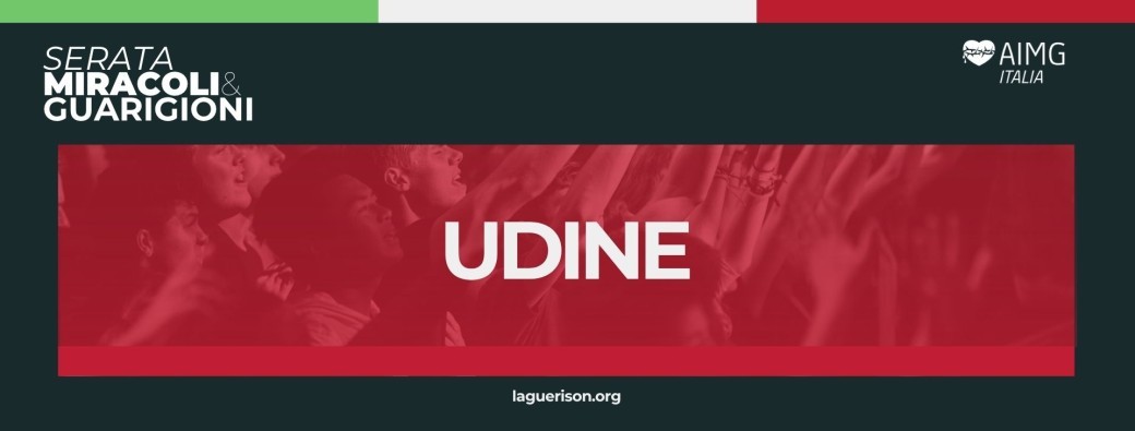 Serate di  Miracoli e Guarigioni Udine
