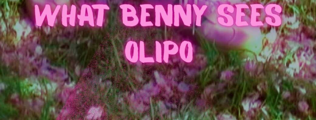 SERPI CIRCUS // What Benny Sees X Olipo