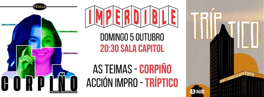 Sesión doble: CORPIÑOS + TRÍPTICO